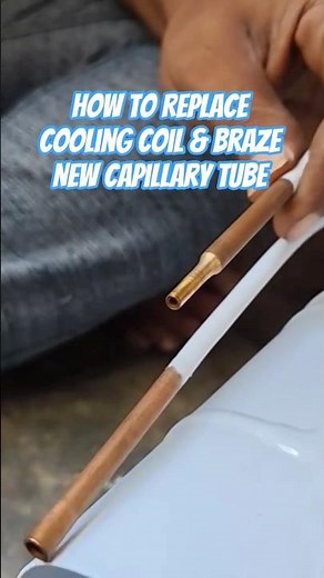 How to Replace Cooling Coil & Braze New Capillary Tube – Step-by-Step Guide🔥