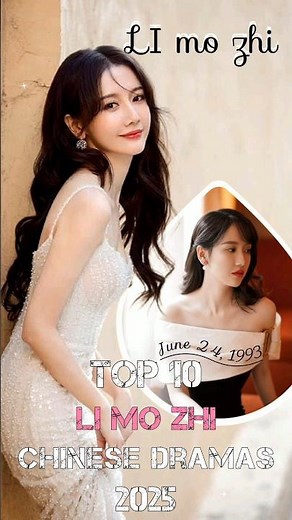 Top 10 Li Mo Zhi Chinese Dramas 2025 #facts​ #viral​ #limozhi #trending​ #fyp​ #top10​ #shorts​