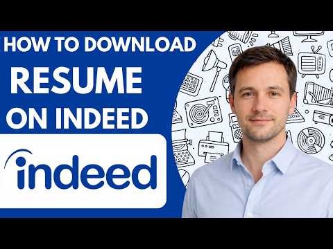 How to Download Resume from Indeed Full Guide 2026
