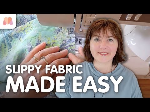 Slippery Fabrics Made Easy!