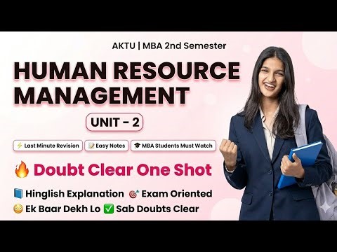 Human Resource Management Unit 2 | AKTU MBA 2nd Semester | BMB 202