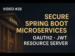 How to Secure Spring Boot Microservices with OAuth2 & JWT | Resource Server Explained (Video 28)
