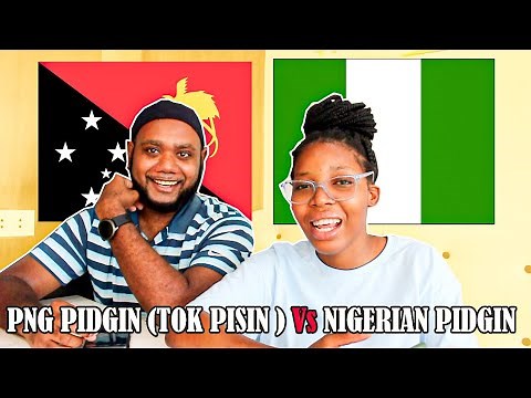 LANGUAGE CHALLENGE: PAPUA NEW GUINEAN PIDGIN (TOK PISIN) VS NIGERIAN PIDGIN. FT Dorcas Morounmubo