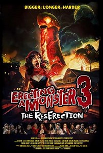 Erecting A Monster 3: The ResErection - Movie