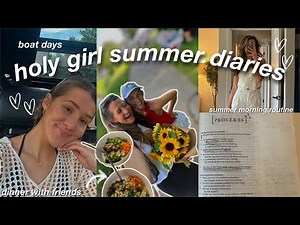 "HOLY GIRL" summer week in my life✨🌷days with Christian friends, sunday morning routine, & boat hang
