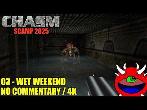 Chasm The Rift: SCAMP 2025 - 03 Wet Weekend - No Commentary