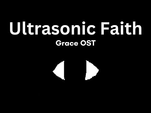 Ultrasonic Faith - Grace Official Soundtrack
