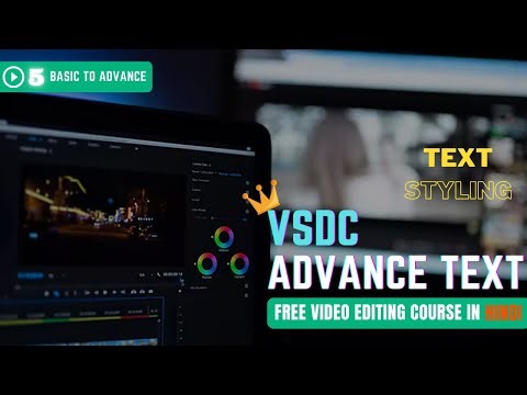 Advance Text Styling || VSDC Text Styling || Playing With Text P-2 || Video Editing Advance Course |