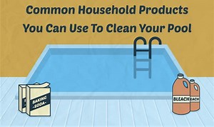 11 Household Products to Clean Your Pool