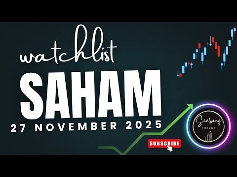 Watchlist Saham Menarik Scalping Trading Harian 27 November 2025
