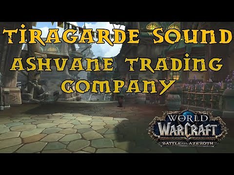 Battle For Azeroth - Tiragarde Quest Guide - Part 1 - The Ashvane Trading Company