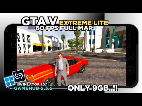 CUMA 9GB!!!! GTA V (PC) EXTREME LITE ANDROID 60 FPS Di GameHub