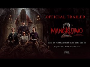 MANGKUJIWO 2 - OFFICIAL TRAILER | Tayang di XXI mulai 26 Januari 2023