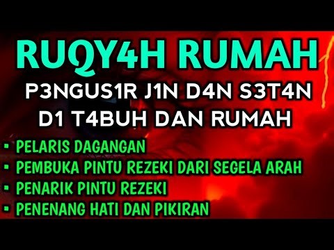 POWERFUL RUQYAH | RUQYAH RUMAH PENGUSIR JIN, SETAN & SIHIR DI RUMAH & TUBUH, PENENANG HATI & PIKIRAN