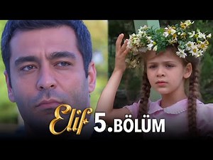 Elif 5. Bölüm | Elif Episode 5 (HD)