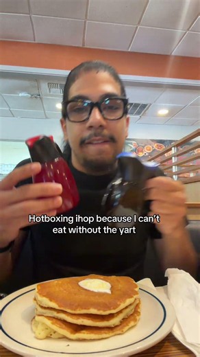 Hotboxing ihop because I can’t eat without an appetite