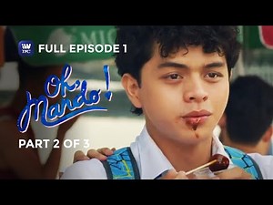 Oh Mando! | Episode 1 | Part 2 of 3 | iWantTFC Originals Playback