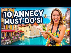 🇫🇷 Annecy France Travel Guide 2026 | 10 Best Things to Do in Annecy France
