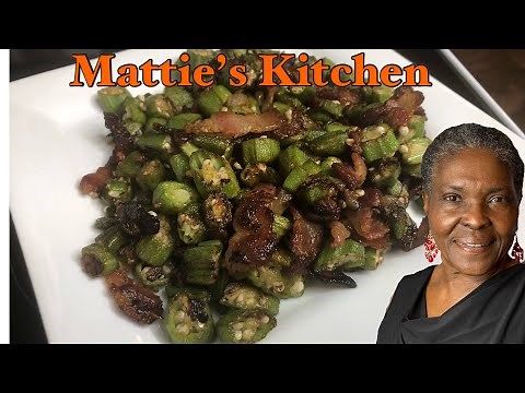 Southern Fried Okra With Bacon & Onions | Mattie’s Kitchen