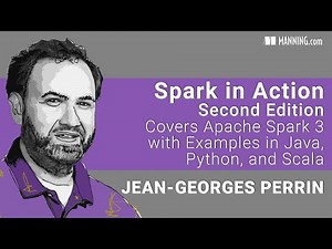 Manning Introduces - Spark in Action, Second Edition