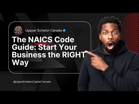 The NAICS Code Guide: Start Your Business the RIGHT Way