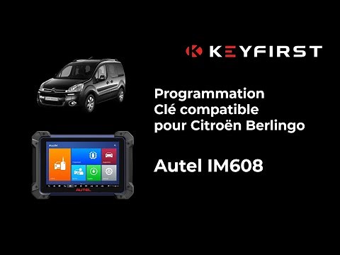 Programmation d'une Clé Citroën Berlingo™ avec un un Autel IM508 IM608 | Keyfirst