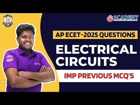 Electrical Circuits AP ECET 2025(EEE) Questions Analysis & Solutions | SREE ACADEMY ECET|