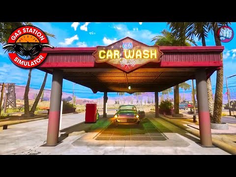 Opening A Car Wash | Gas Station Simulator Gameplay | Part 8