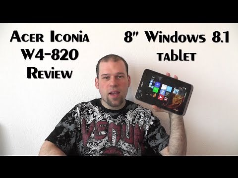 Acer Iconia W4-820 Review - 8" Windows 8.1 Tablet