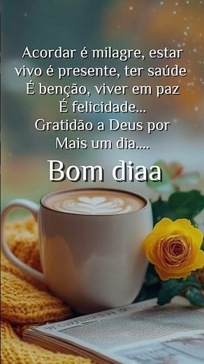 MENSAGEM DE BOM DIA: Comece o seu Dia com Gratidão e Fé em Deus! 🙏✨ #bomdia #gratidão #deus #fe