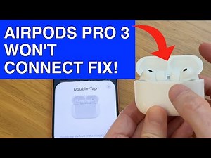 How To Fix AirPods Pro 3 Not Connecting