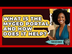What Is The MyGED Portal And How Does It Help? - Your GED Coach