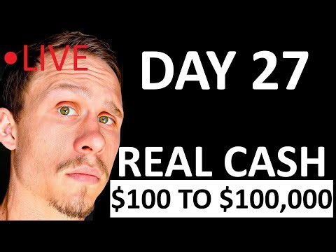 Day Trading Real Cash | $100 To $100,000