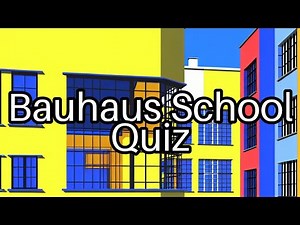 Bauhaus School Quiz: Test Your Knowledge of Art & Design! 🏛️
