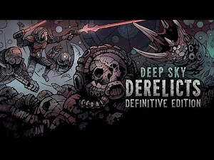 Deep Sky Derelicts: Definitive Edition - Announcement Trailer [Turn-based strategy RPG]