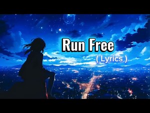 Run Free ( Lyrics ) 🌃 [ Deep Chills - IVIE ]