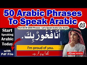Arabic Conversation for Beginners | 50 Basic Arabic Phrases To Know | Daily Arabic Sentences Part 03