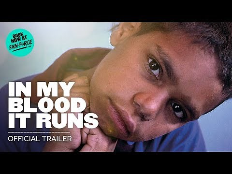IN MY BLOOD IT RUNS | Official Trailer HD