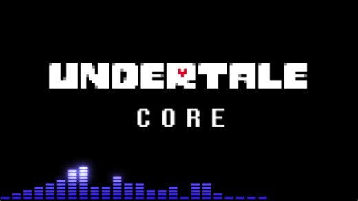 【UNDERTALE】核心「CORE」