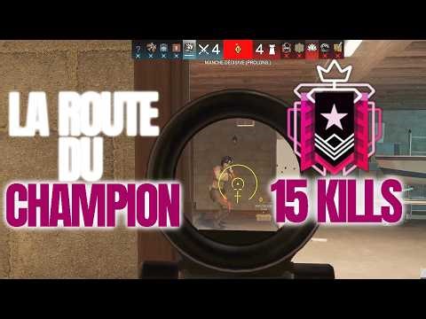 LA NOUVELLE ROUTE DU CHAMPION : 15 KILLS EN CLASSÉ C'EST HISTORIQUE SUR RAINBOW SIX SIEGE X !