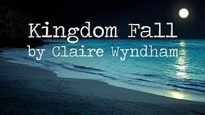 Wyndham Claire - Kingdom Fall