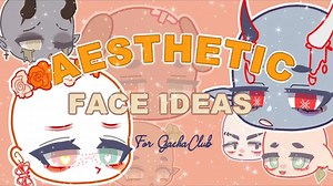 gacha美学面部创意 {免费使用}_哔哩哔哩_bilibili