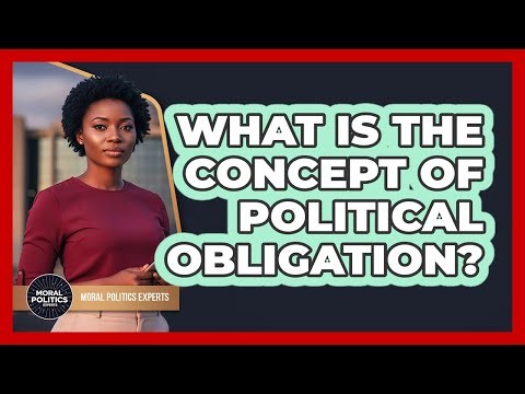 What Is The Concept Of Political Obligation?
