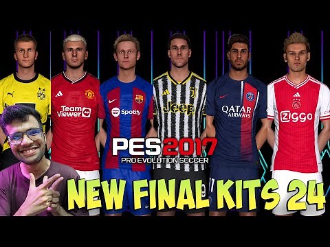 PES 2017 NEW FINAL KITS 23-24 UPDATE
