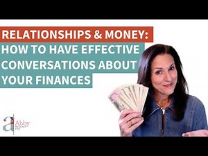 Relationships and Money: How to Have Effective Conversations About Your Finances