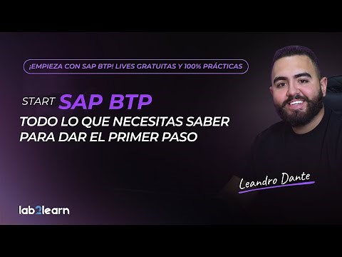 🟣 ¡Empieza con SAP BTP! Todo lo que necesitas saber para dar el primer paso - Lab2learn 🚀