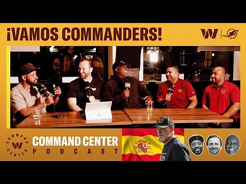 LIVE ¡Vamos Commanders! | Command Center Podcast | Washington Commanders | NFL