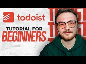 Todoist Tutorial 2025: How To Use Todoist For Beginners