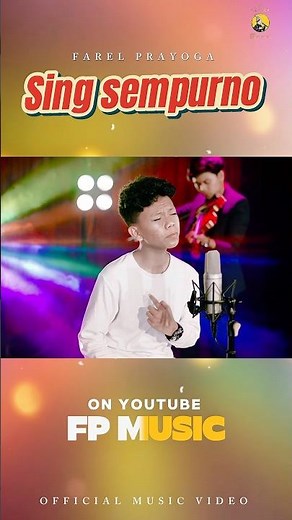 #fpmusic sing sempurno - farel prayoga #farelprayoga