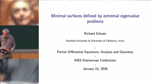 Richard Schoen - Minimal Surfaces(极小曲面) Defined by Extremal Eigenvalue Problems